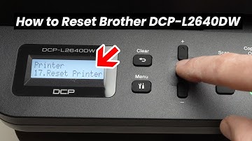 How to Reset Your Brother DCP-L2640DW