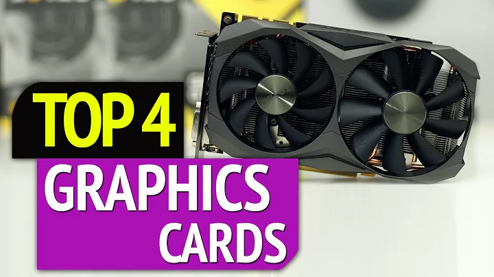 Unveiling the Top 4 Graphics Cards of 2019