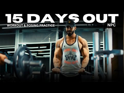 15 Days Out / Workout & Posing Practice / NPC / Prep Series