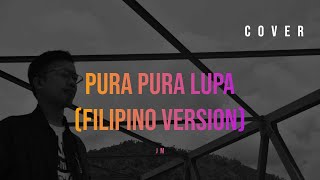 Pura Pura Lupa Mahen | Filipino Version