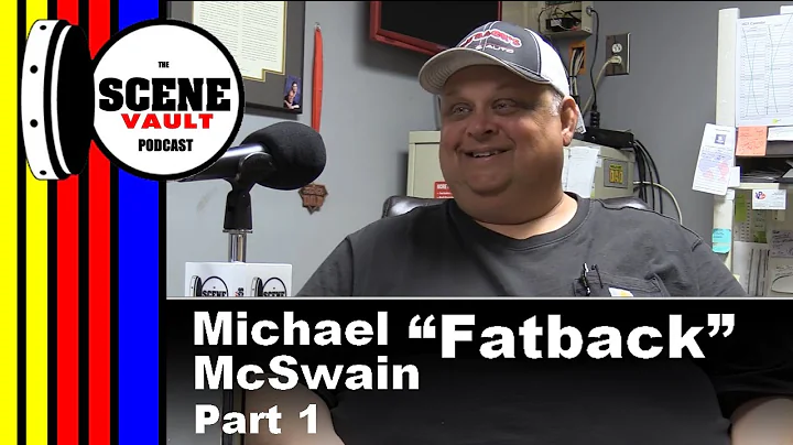 The Scene Vault Podcast -- Michael "Fatback" McSwa...