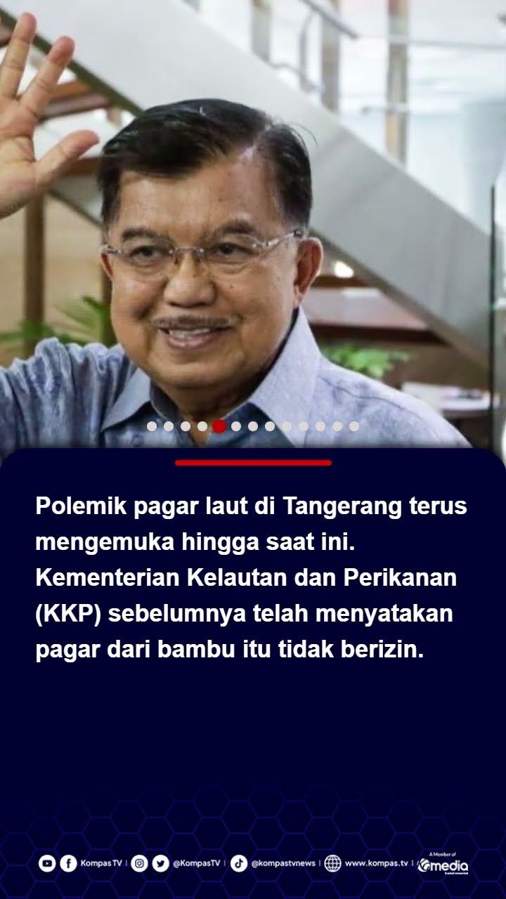 Jusuf Kalla Soroti Pagar Laut Tangerang: Ini 30 Kilometer Enggak Ada yang Tahu, Kelewatan! #laut