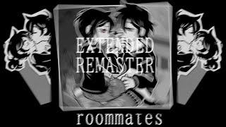 roommates - malcolm todd (tcoaal extended edit)