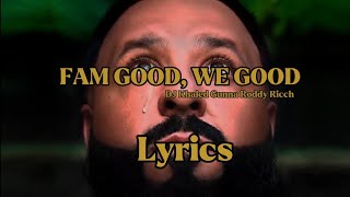 Dj Khaled- Fam Good, We Good ft. Gunna, Roddy Ricch (Lyrics)