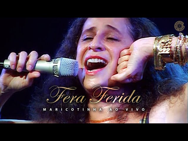 Maria Bethânia - Fera Ferida (Ao Vivo) - Maricotinha Ao Vivo class=