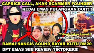 RAMAI NANGIS SOUND JOIN KUTU BAYAR RM20 TIAP MINGGU DPT EMAS SBB TIKTOKER REVIEW | CAPRICE CALL