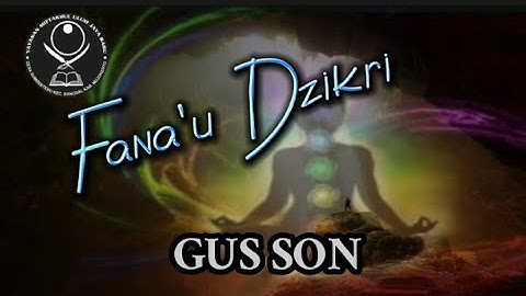 Gus Mukhlason Rosyid, Proses Dari Dzikir Sirrul Asror Menuju Fana