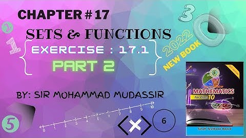 Chapter 17 Sets & Functions Exercise 17.1 Part 2 || Class 10 new Book || Sindh Board Mathematics