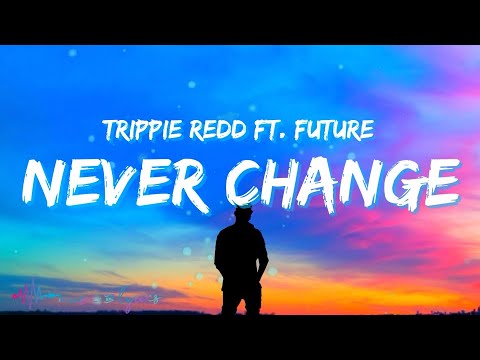 Trippie Redd Never Change Lyrics Feat Future Youtube Includes transpose, capo hints, changing speed and much more. youtube