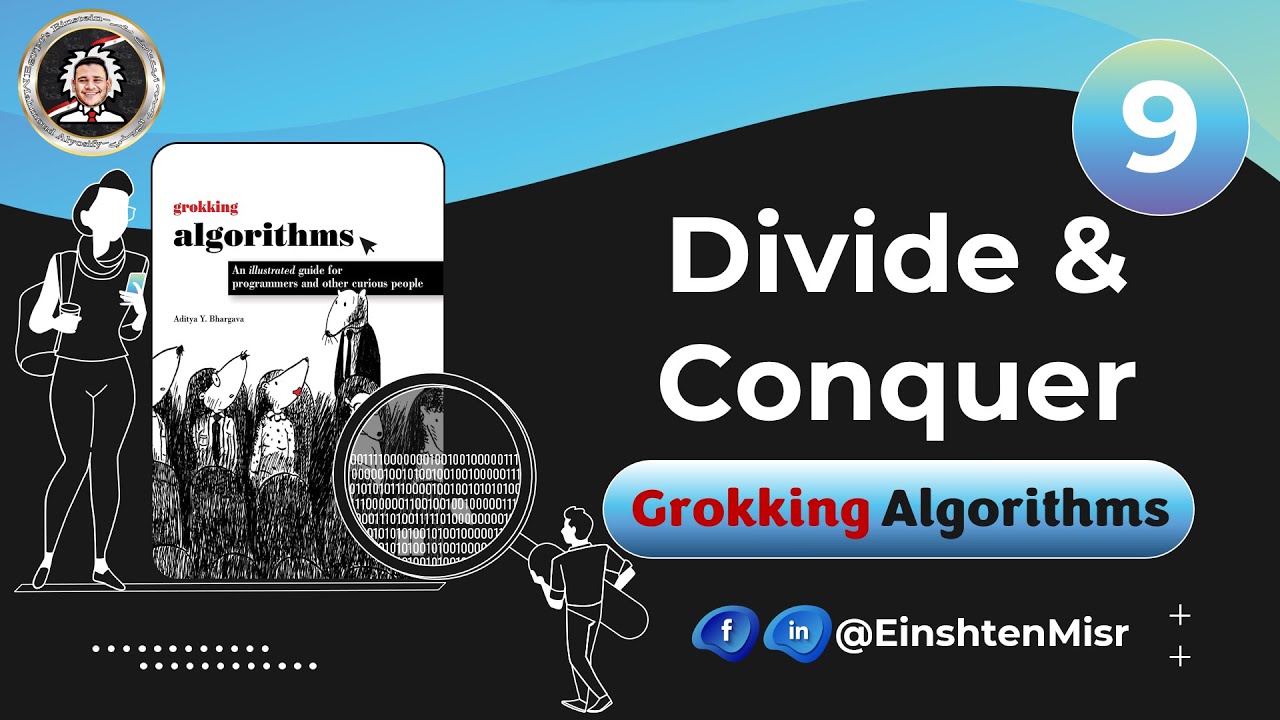 أينشتاين مصر (9) || شرح ال Grokking Algorithms - Divide & Conquer - YouTube