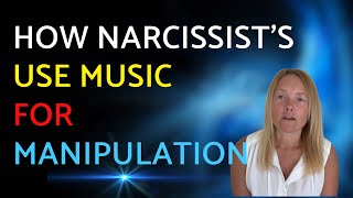 How Narcissists Use Music For Manipulation