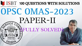 ODISHA MUNICIPAL ADMINISTRATIVE   SERVICES (OMAS  -2023)  FULLY SOLVED