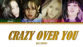 Blackpink 블랙핑크 Crazy Over You Türkçe Alt Yazılı Color Codedhanrom