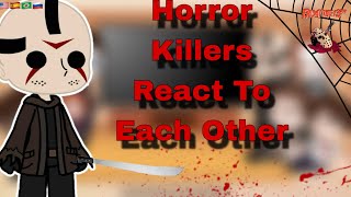 Horror Killers React To Each Other. {Jason Voorhees} ||🇪🇸🇧🇷🇷🇺|| 