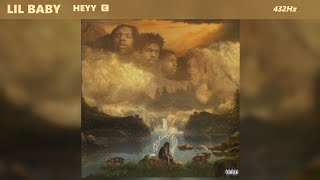 Lil Baby - Heyy (432Hz)