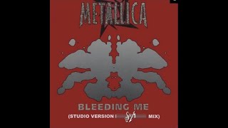 METALLICA - Bleeding Me (Studio Version - S&amp;M Mix)