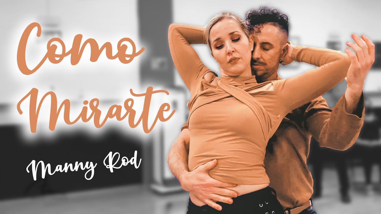 Como Mirarte - Manny Rod | Bachata | Alfonso y Mónica