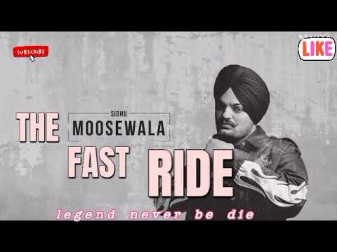 The fast ride @ (Sidhu Moose wala official music 🎼🎼) &D legend never be die #🎶🎶🙏🙏🙏😔😔