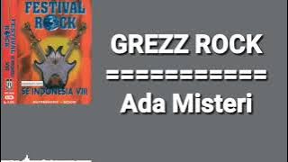 GREZZ ROCK - Ada Misteri   lirik