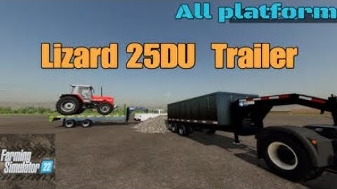 Lizard 25DU Trailer / New mod for all platforms on FS22