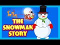 THE SNOWMAN - HARRY | HARRY THE HAPPY SNOWMAN - STORY FOR KIDS | SANTA AND THE SNOWMAN