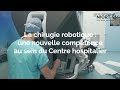 Nos activits un robot chirurgical de pointe  lhpital de niort