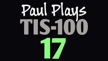 Paul Plays TIS-100 17 (Histogram Viewer)