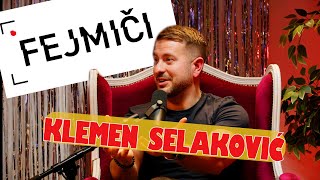 Fejmiči - #183 - Klemen Selaković: "Tisti ljudje, ki se najbolj trudijo biti všečni, ponavadi niso."