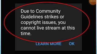 YouTube Due to Community Guidelines strikes or copyright issues, you can't live stream at this time