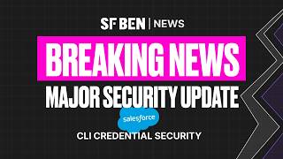Urgent Salesforce Security Update Will BREAK Your CI/CD Unless You Act NOW