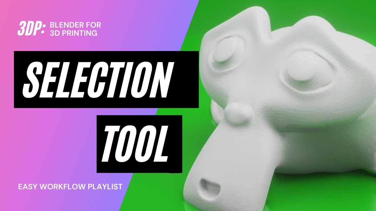 All #3DPrint Selection Modes (Explained) | Blender for 3D Printing ...
