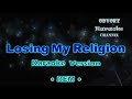 Losing my religion  karaoke version  rem