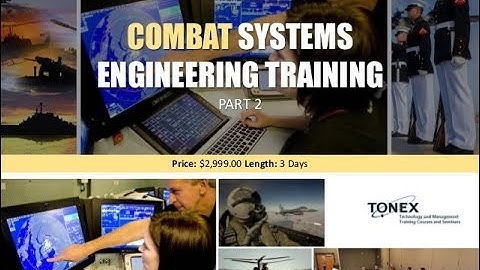 Combat Systems Engineering Crash Course : Part 2