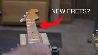 Should I get new frets on my guitar?
