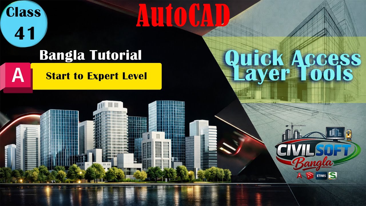 AutoCAD Quick Access Layer Tools | Bangla Tutorial | Class 41 ...