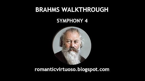 BRAHMS - SYMPHONY 4 (full analysis)