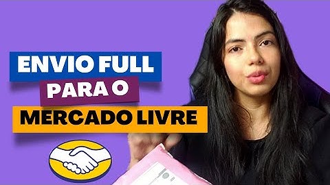 PREPARANDO UM ENVIO FULL PARA O MERCADO LIVRE - ATUALIZADO 2023
