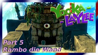 Yooka Laylee #5 - Rambo die Wand