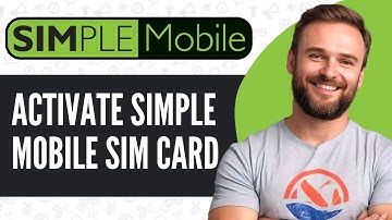 How To Activate Simple Mobile SIM Card - Full Guide (2025)
