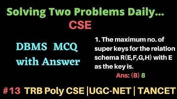 TRB Polytechnic CSE| DBMS MCQ with Answer| Maximum number of Super Keys| UGC-NET|TANCET| CS8492 DBMS