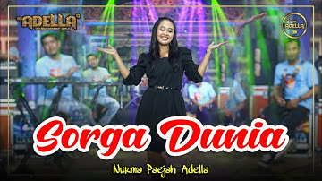 SORGA DUNIA - Nurma Paejah Adella - OM ADELLA