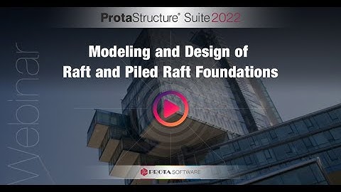[Exclusively for Africa] Modeling and Design of Raft & Piled Raft Foundations