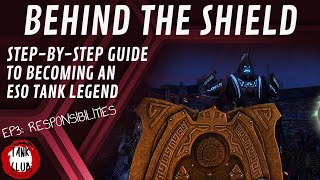 🛡Behind The Shield - Ep 3: Responsibilities | Elder Scrolls Online