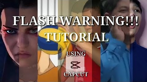 FLASH WARNING TIKTOK EASY TUTORIAL USING CAPCUT APP