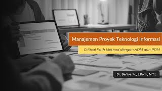 Critical Path Method (CPM) with PDM and ADM for Calculating Project Duration - Indonesian