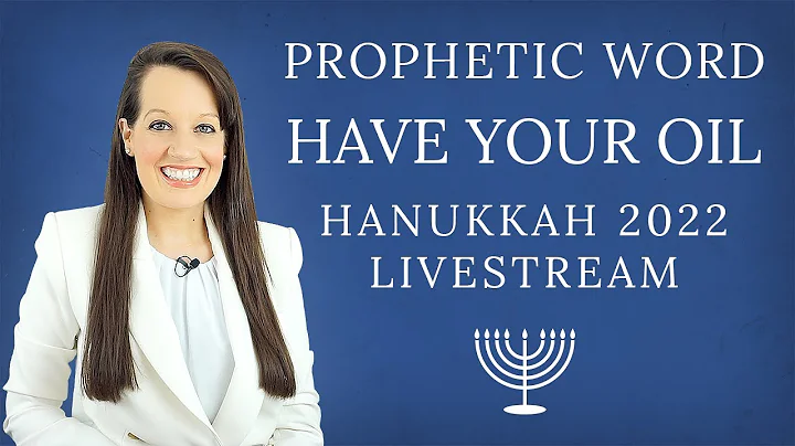 Hanukkah 2022 Prophetic Word