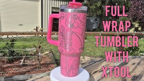 Laser a tumbler with xTool S1 20W