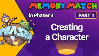Creating a Character - Memory Match in Phaser 3 - Part 1