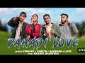 Pahadi love  nicky x saurabh paudwal x vishu x cheeta rapper  official music