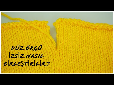 Düz örgü izsiz nasıl birleştirilir / örgü dikiş teknikleri / örgü modelleri / figen Ararat